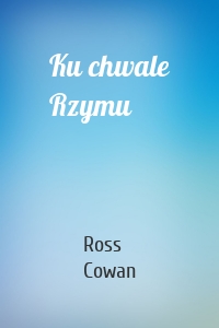 Ku chwale Rzymu