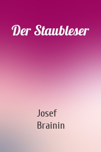 Der Staubleser