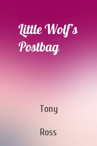 Little Wolf’s Postbag