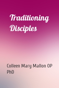 Traditioning Disciples