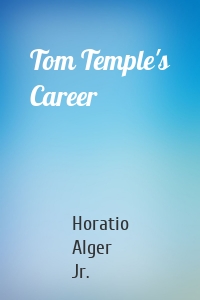 Tom Temple's Career