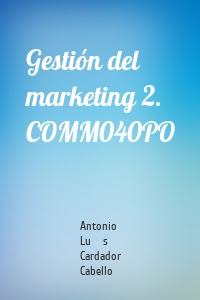 Gestión del marketing 2. COMM040PO