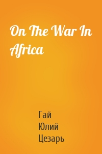 On The War In Africa