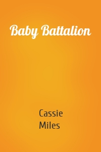 Baby Battalion