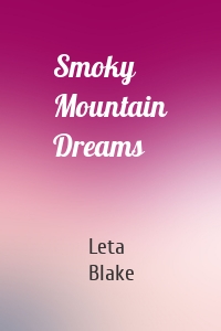 Smoky Mountain Dreams