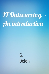 IT Outsourcing  - An introduction