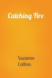 Catching Fire