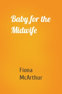 Baby for the Midwife