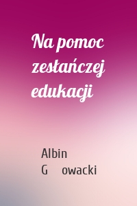 Na pomoc zesłańczej edukacji