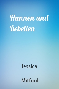 Hunnen und Rebellen