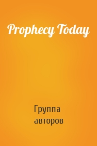 Prophecy Today