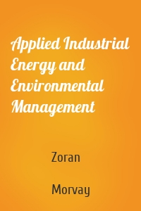 Applied Industrial Energy and Environmental Management