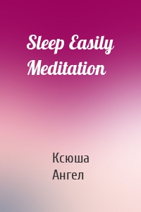 Sleep Easily Meditation