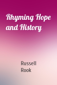 Rhyming Hope and History