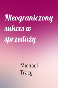 Nieograniczony sukces w sprzedaży