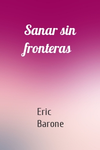 Sanar sin fronteras