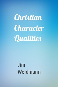 Christian Character Qualities