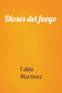 Dioses del fuego