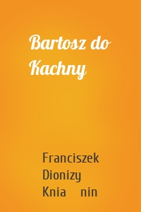 Bartosz do Kachny
