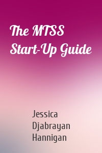 The MTSS Start-Up Guide