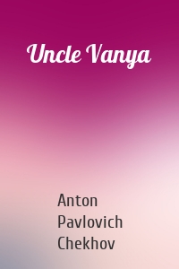 Uncle Vanya