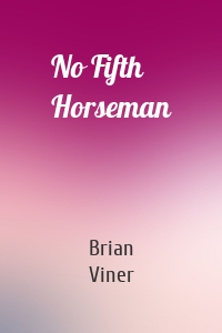 No Fifth Horseman