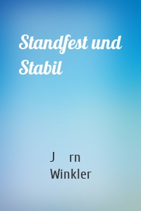 Standfest und Stabil