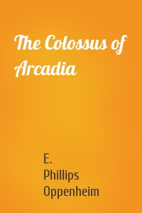 The Colossus of Arcadia
