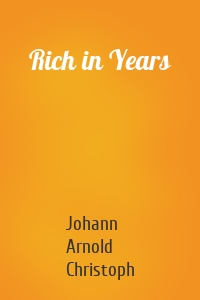 Rich in Years