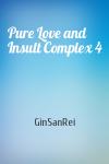 GinSanRei - Pure Love and Insult Complex 4