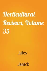 Horticultural Reviews, Volume 35