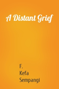 A Distant Grief