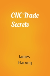 CNC Trade Secrets