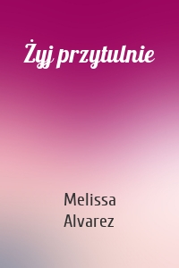 Żyj przytulnie
