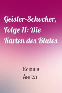 Geister-Schocker, Folge 11: Die Karten des Blutes