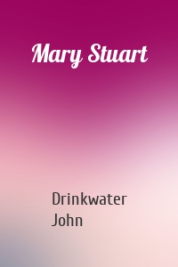 Mary Stuart