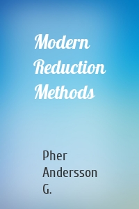 Modern Reduction Methods