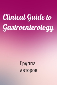 Clinical Guide to Gastroenterology