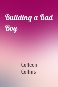 Building a Bad Boy