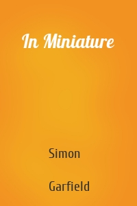 In Miniature