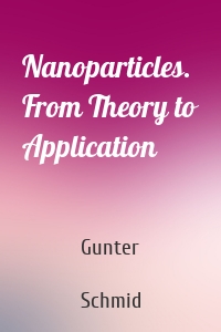 Nanoparticles. From Theory to Application