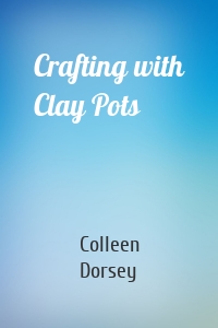 Crafting with Clay Pots