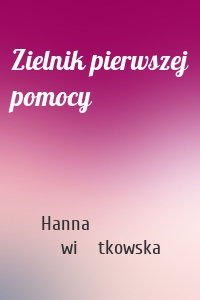 Zielnik pierwszej pomocy