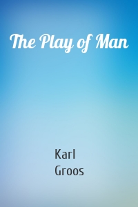 The Play of Man