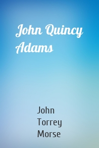 John Quincy Adams