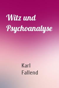 Witz und Psychoanalyse