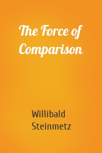 The Force of Comparison