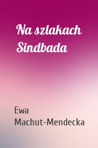 Na szlakach Sindbada