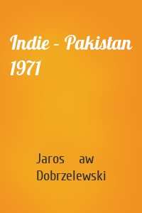 Indie – Pakistan 1971