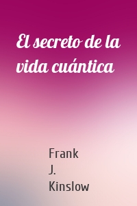 El secreto de la vida cuántica